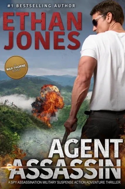 Agent Assassin - A Max Thorne Spy Thriller