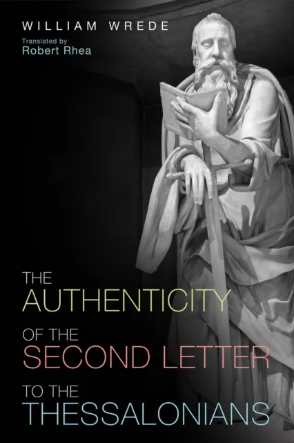 Authenticity of the Second Letter to the Thessalonians