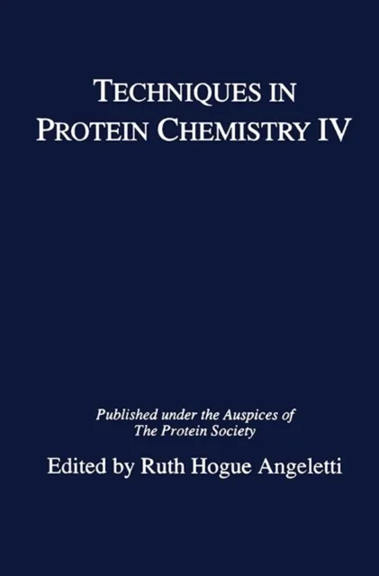 Techniques in Protein Chemistry IV