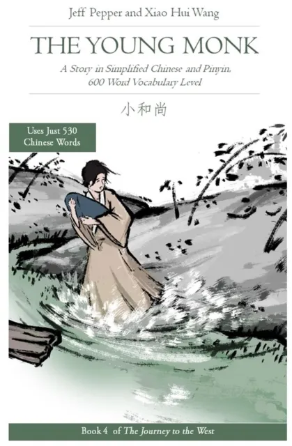 Young Monk: A Story in Simplified Chinese and Pinyin, 600 Word Vocabulary
