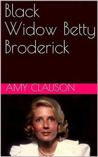 Black Widow Betty Broderick
