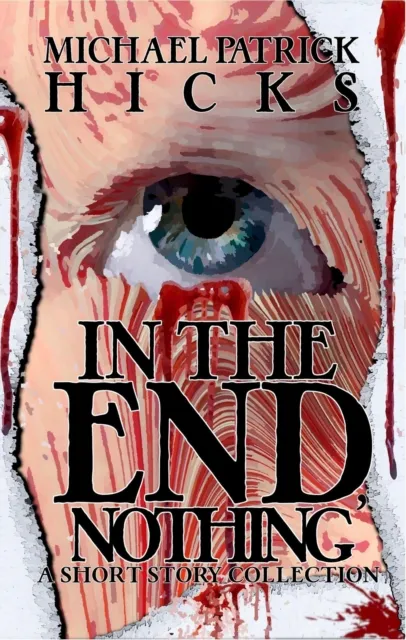 In The End, Nothing (A Short Story Collection)