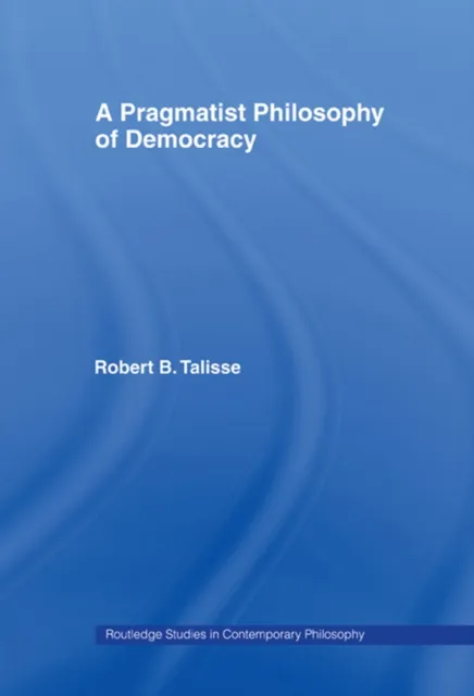 Pragmatist Philosophy of Democracy