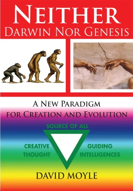 Neither Darwin nor Genesis