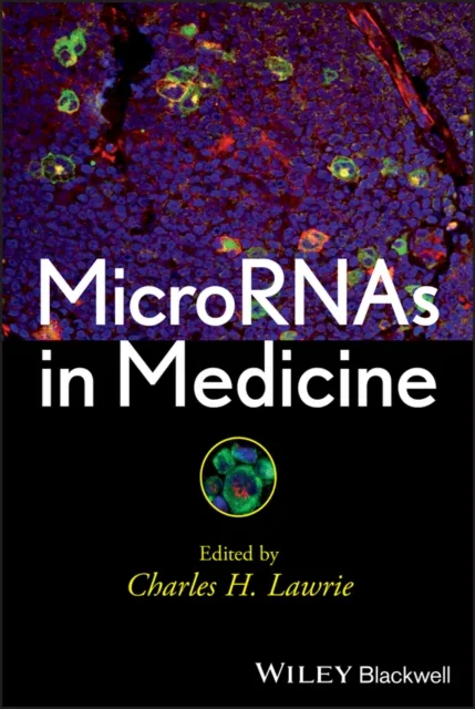 MicroRNAs in Medicine