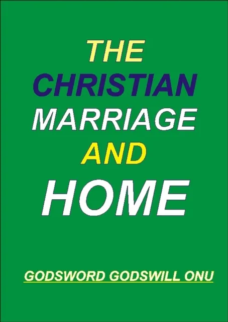 Christian Marriage and Home