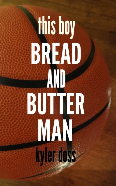 Bread and Butter Man