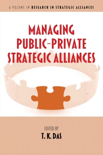 Managing Public-Private Strategic Alliances