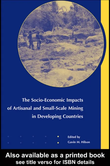 Socio-Economic Impacts of Artisanal and Small-Scale Mining in Developing Countries