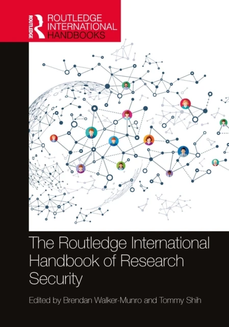 Routledge International Handbook of Research Security