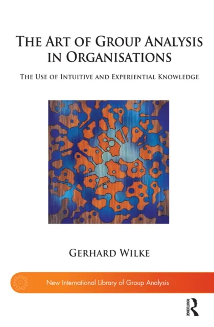 Art of Group Analysis in Organisations