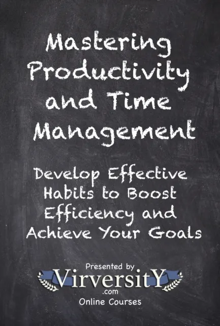 Mastering Productivity and Time Management