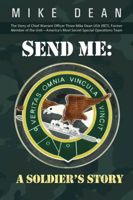Send Me: a Soldier'S Story
