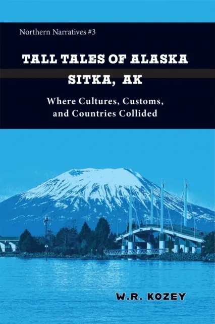 Tall Tales of Alaska Sitka AK