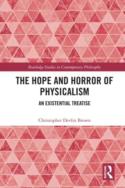 Hope and Horror of Physicalism