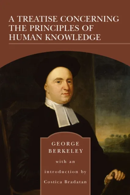 Treatise Concerning the Principles of Human Knowledge (Barnes & Noble Library of Essential Reading)