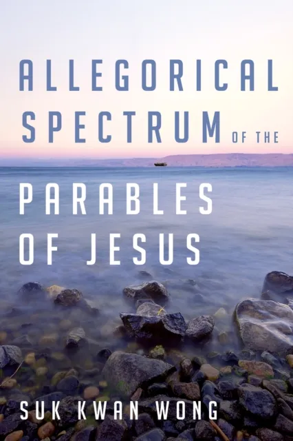 Allegorical Spectrum of the Parables of Jesus