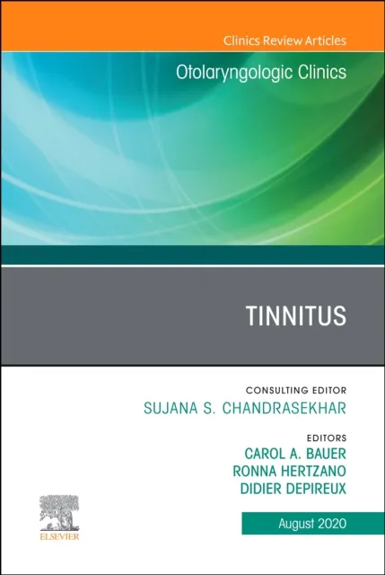 Tinnitus An Issue of Otolaryngologic Clinics of North America