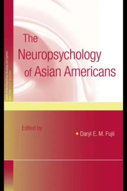 Neuropsychology of Asian Americans
