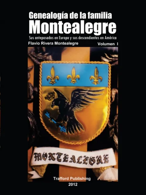 Genealogia De La Familia Montealegre