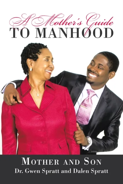 Mother's Guide to Manhood