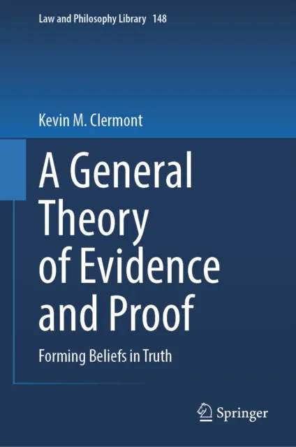 General Theory of Evidence and Proof