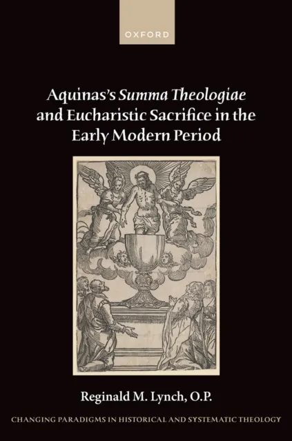 Aquinas's Summa Theologiae and Eucharistic Sacrifice in the Early Modern Period