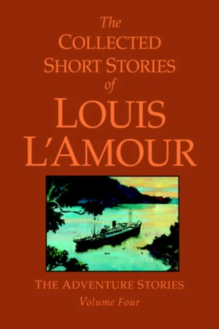 Collected Short Stories of Louis L'Amour, Volume 4