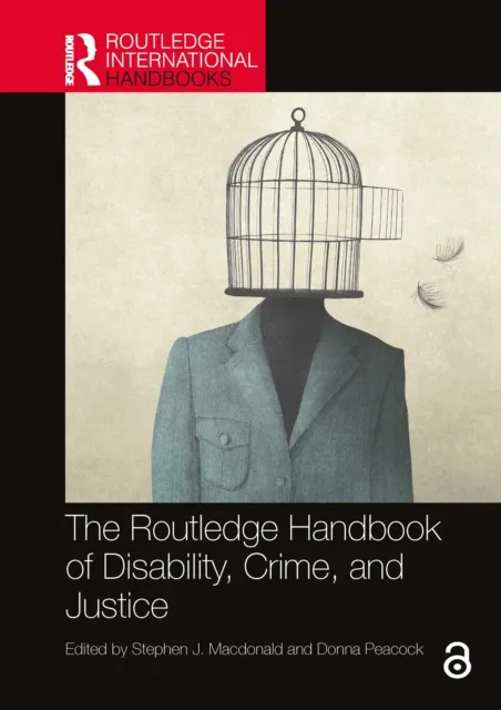 Routledge Handbook of Disability, Crime, and Justice