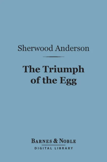 Triumph of the Egg (Barnes & Noble Digital Library)