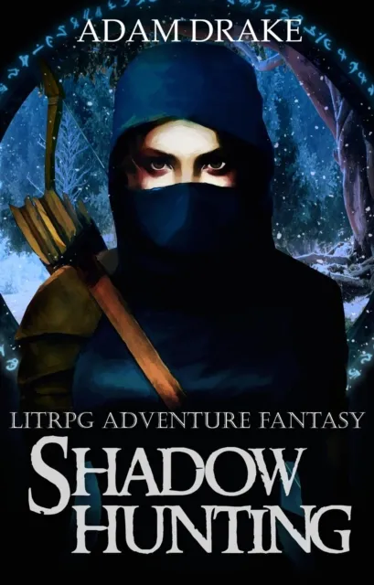 Shadow Hunting: LitRPG Adventure Fantasy