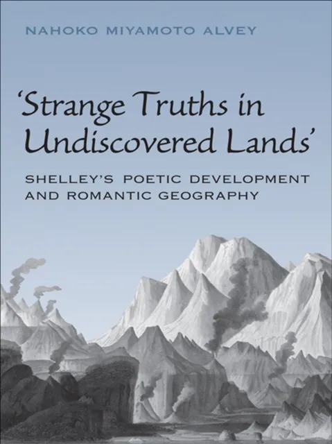 Strange Truths in Undiscovered Lands