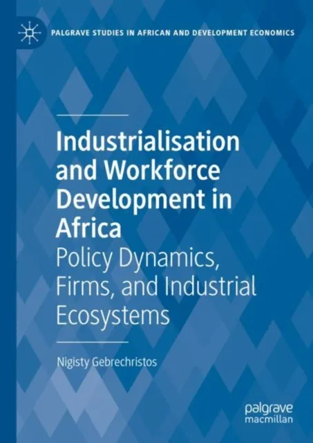 Industrialisation and Workforce Development in Africa