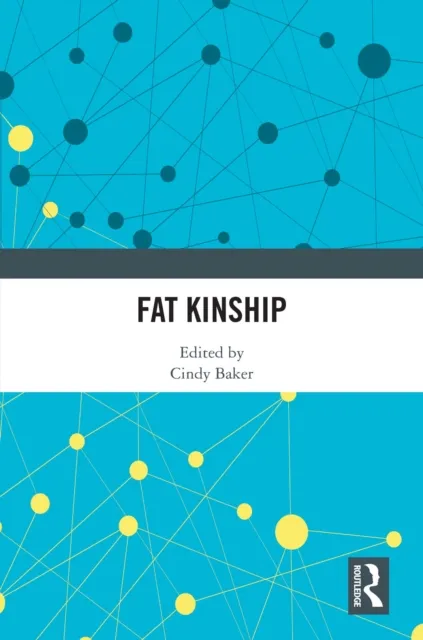 Fat Kinship
