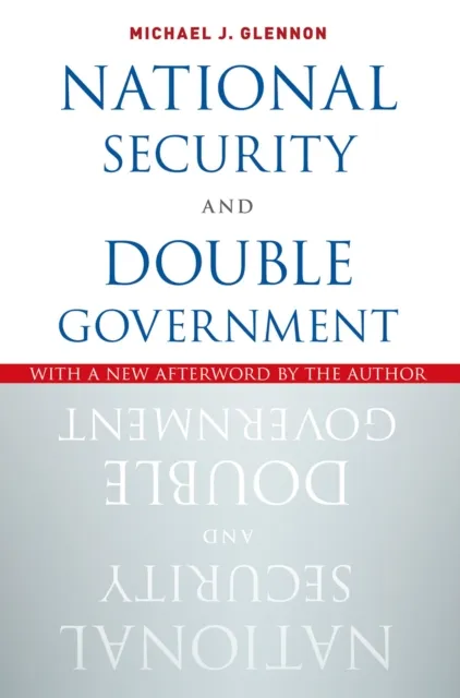 National Security and Double Government
