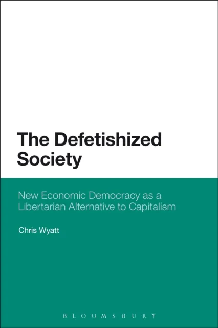 Defetishized Society