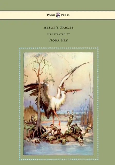 Aesop's Fables - Illustrated by Nora Fry