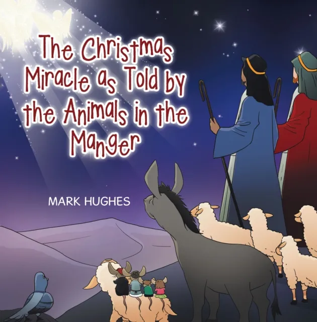 Christmas Miracle as Told by the Animals in the Manger