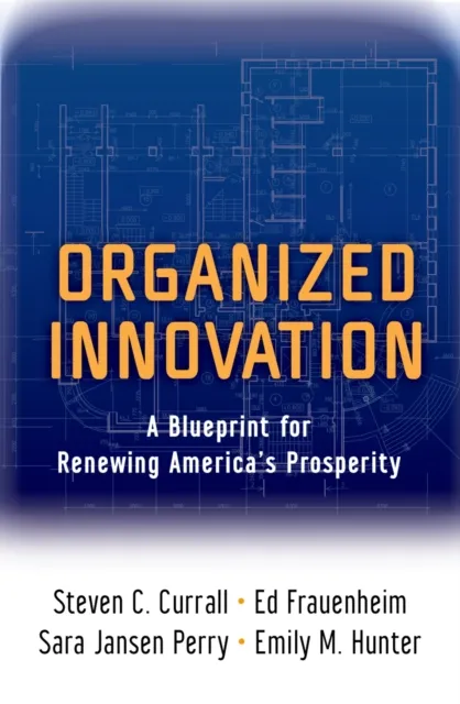Organized Innovation
