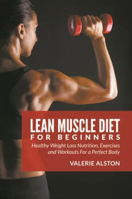 Lean Muscle Diet For Beginners