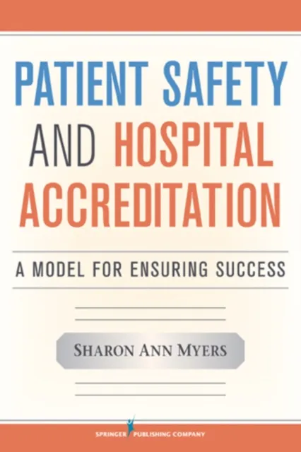 Patient Safety and Hospital Accreditation