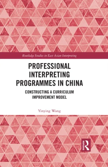 Professional Interpreting Programmes in China