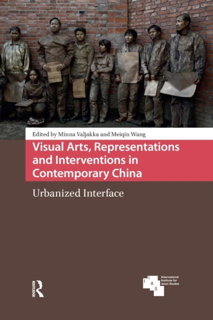 Visual Arts, Representations and Interventions in Contemporary China