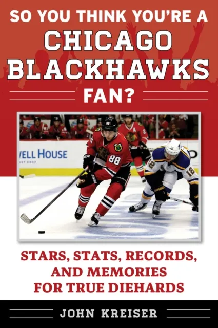 So You Think You're a Chicago Blackhawks Fan?