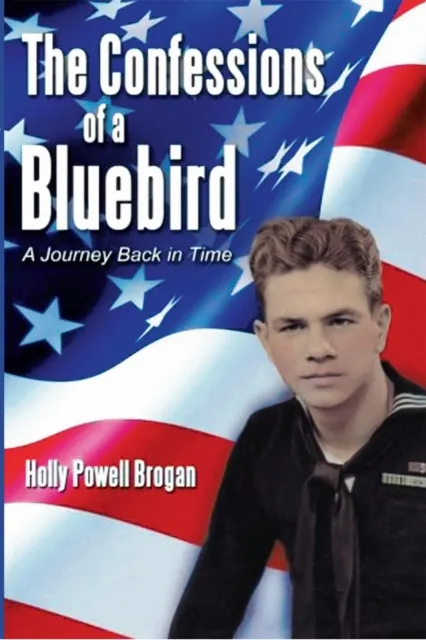 The Confessions of a Bluebird : A Journey Back in Time