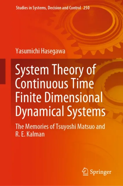 System Theory of Continuous Time Finite Dimensional Dynamical Systems