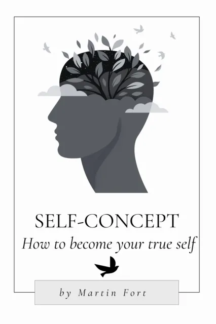 How To Change Your Self-concept & Become Your True Self