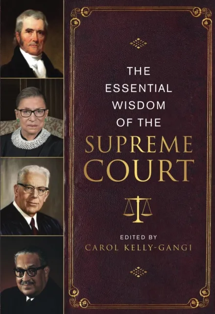 Essential Wisdom of the Supreme Court
