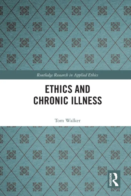 Ethics and Chronic Illness