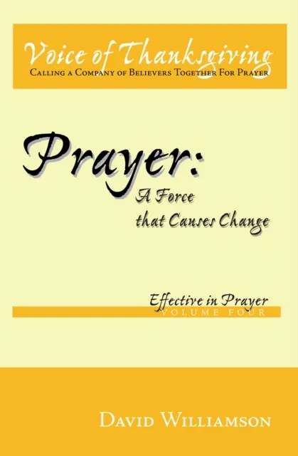 Prayer: a Force That Causes Change